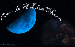 Once in a Blue Moon