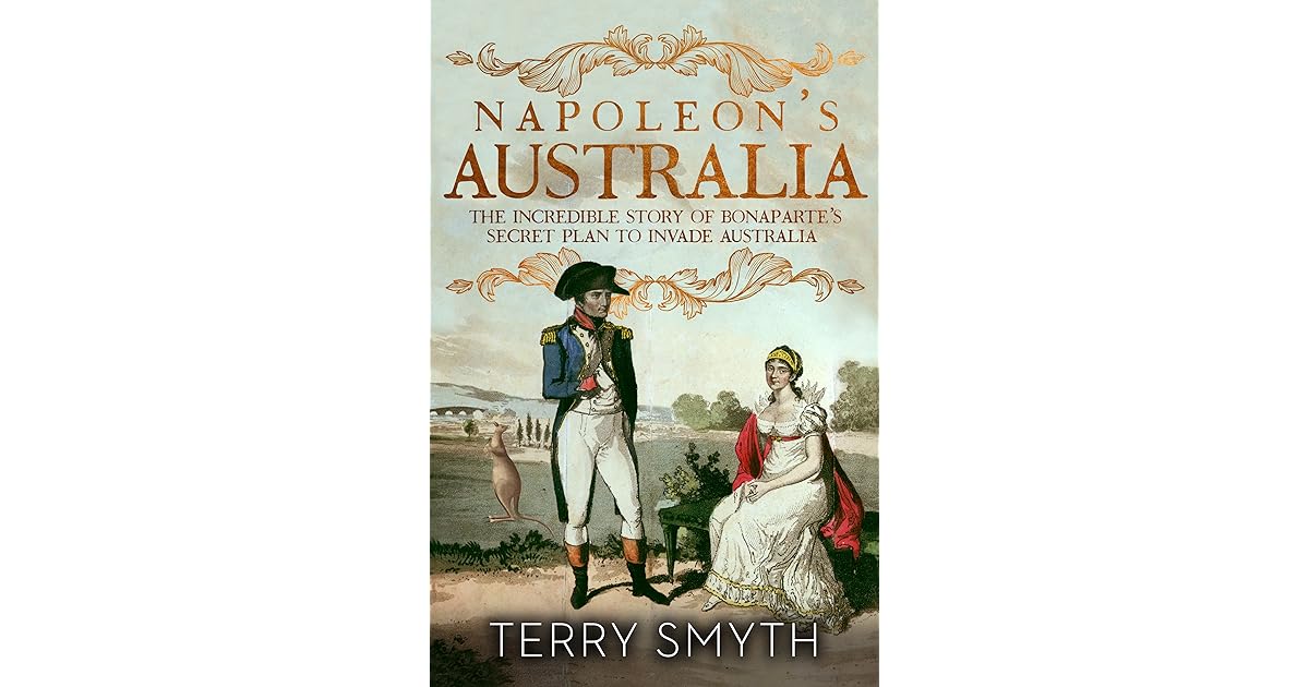 Napoleon's Australia by Terry Smyth