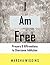 I Am Free: Prayers & Affirm...