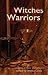 Witches & Warriors: A Siren...