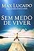 Sem Medo De Viver