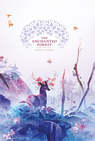 The Enchanted Forest Fantasy Art Book