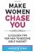 Make Women Chase You: 12 Golden Tips for Men to Become Girls' Magnet