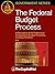 The Federal Budget Process, 2E by Megan Lynch