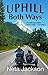 Uphill Both Ways by Neta Jackson
