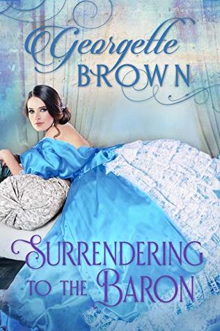 Surrendering to the Baron (Steamy Regency #7)