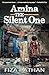 Amina: The Silent One