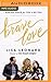 Brave Love by Lisa Leonard