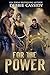 For the Power (For the Bloo...