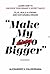 Make My Brand Bigger by Alexander Valderrama