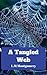 A Tangled Web