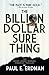 The Billion Dollar Sure Thing by Paul Emil Erdman