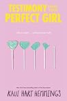 Testimony from Your Perfect Girl by Kaui Hart Hemmings