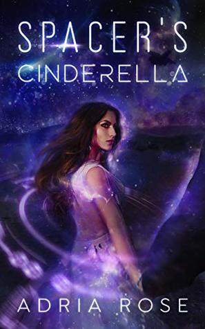 Spacer's Cinderella (Kindle Edition)