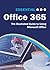 Essential Office 365: The Illustrated Guide to Using Microsoft Office