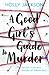 A Good Girl's Guide to Murder