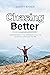 Chasing Better: Awakening t...