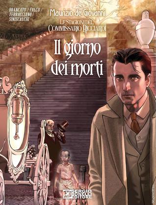 Le stagioni del Commissario Ricciardi n. 4: Il giorno dei morti