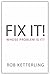 Fix It: Whose Problem Is It?