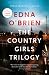 The Country Girls Trilogy: The Country Girls; The Lonely Girl; Girls in their Married Bliss