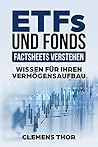 ETFs und Fonds - Factsheets verstehen: Wissen für Ihren Vermögensaufbau (German Edition)