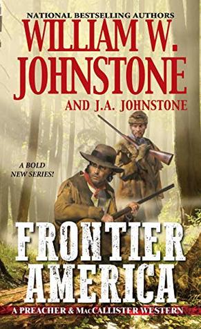 Frontier America (Preacher & MacCallister #1)