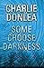 Some Choose Darkness by Charlie Donlea