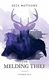 The Melding Thief (Varkas Tales #2)