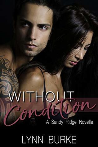 Without Condition (Sandy Ridge Book 3)