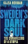 Sweden’s Dark Sou...