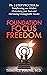 Foundation Focus Freedom: T...