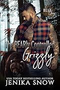 The BEARly Controlled Grizzly
