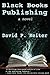 Black Books Publishing: a n...