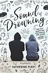 Sound of Drowning, The by Katherine Fleet