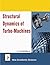 Structural Dynamics of Turbo-Machines
