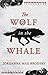 The Wolf in the Whale by Jordanna Max Brodsky