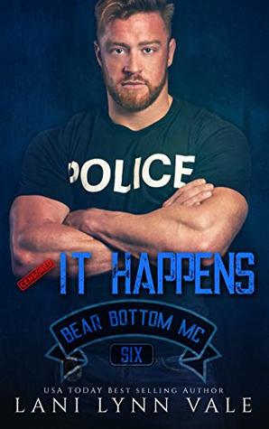 It Happens (Bear Bottom Guardians MC, #6)
