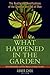 What Happened in the Garden: The Reality and Ramifications of the Creation and Fall of Man