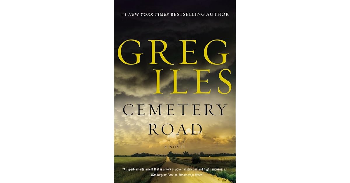 Cemetery Road by Greg Iles