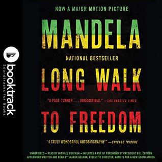 Long Walk to Freedom: The Autobiography of Nelson Mandela