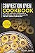 Convection Oven Cookbook: M...