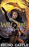 Will of Fire (Buried Goddess Saga, #3)