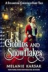 Goblins and Snowflakes by Melanie Karsak