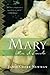 Mary: A Novel
