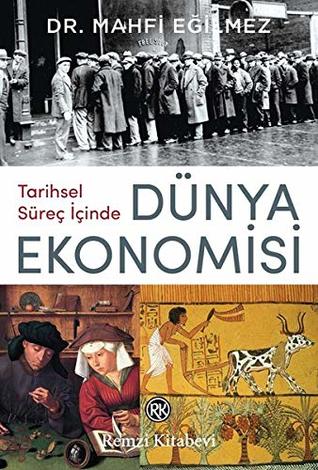 Tarihsel Süreç İçinde Dünya Ekonomisi (Paperback)