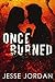 Once Burned: A Modern Day B...