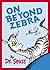 On Beyond Zebra