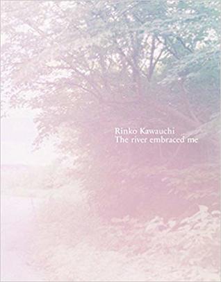 The river embraced me (Hardcover)