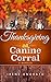 Thanksgiving at Canine Corral (Holiday Corral Romance) by Irene Onorato
