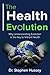 The Health Evolution by Stephen Hussey